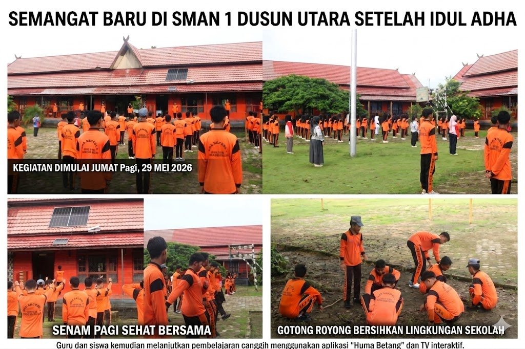 Semangat Baru! Hari Pertama Masuk Sekolah Setelah Libur Idul Adha di SMAN 1 Dusun Utara Dipenuhi Energi Positif