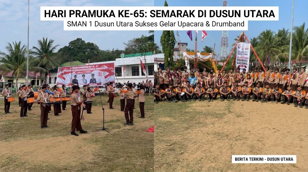 Semarak Hari Pramuka ke-65 di Kecamatan Dusun Utara: SMAN 1 Dusun Utara Sukses Jadi Panitia Penyelenggara